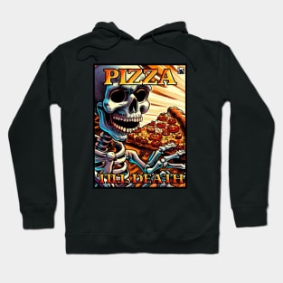 Pizza Till Death Hoodie